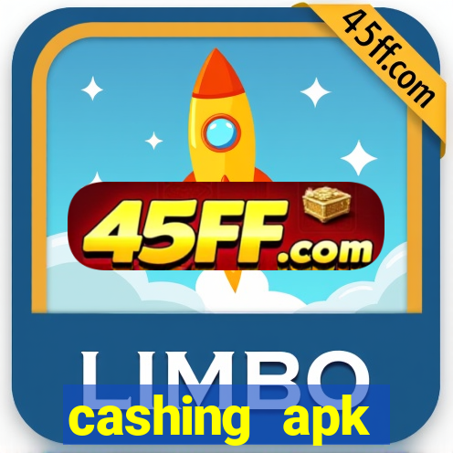 cashing apk dinheiro infinito